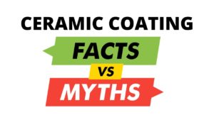 Ceramic Coating Myths VS Facts - CarzSpa